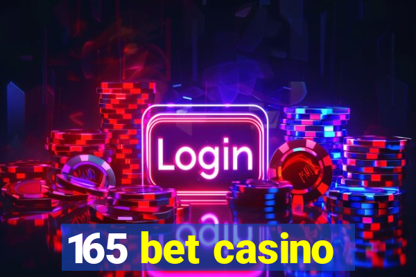 165 bet casino